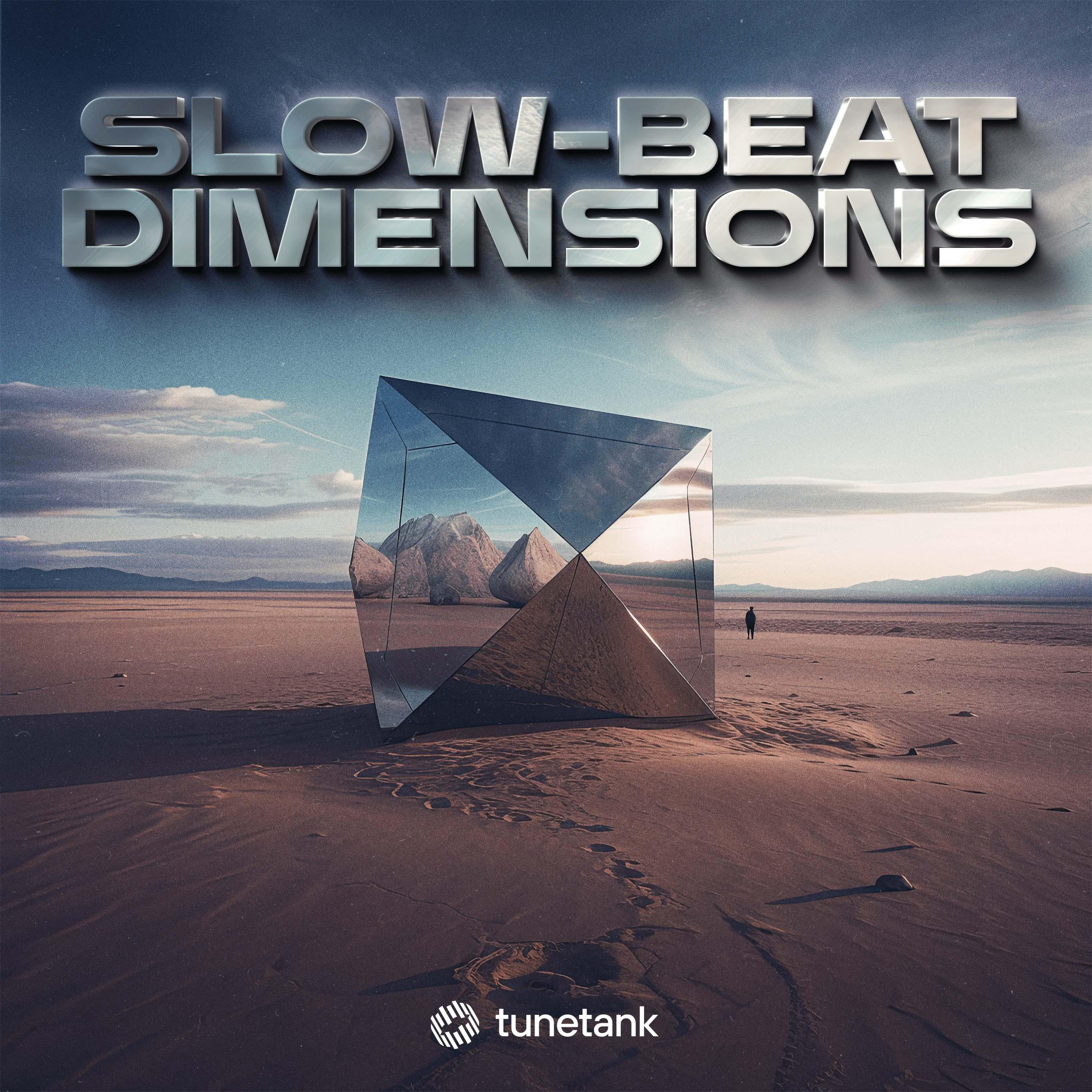 Slow-Beat Dimensions