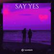 Say yes by eenspiry