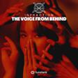 The Voice From Behind by Infraction
