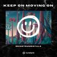 Keep on Moving on by 99Instrumentals