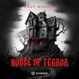 House Of Terror by AndyWarner